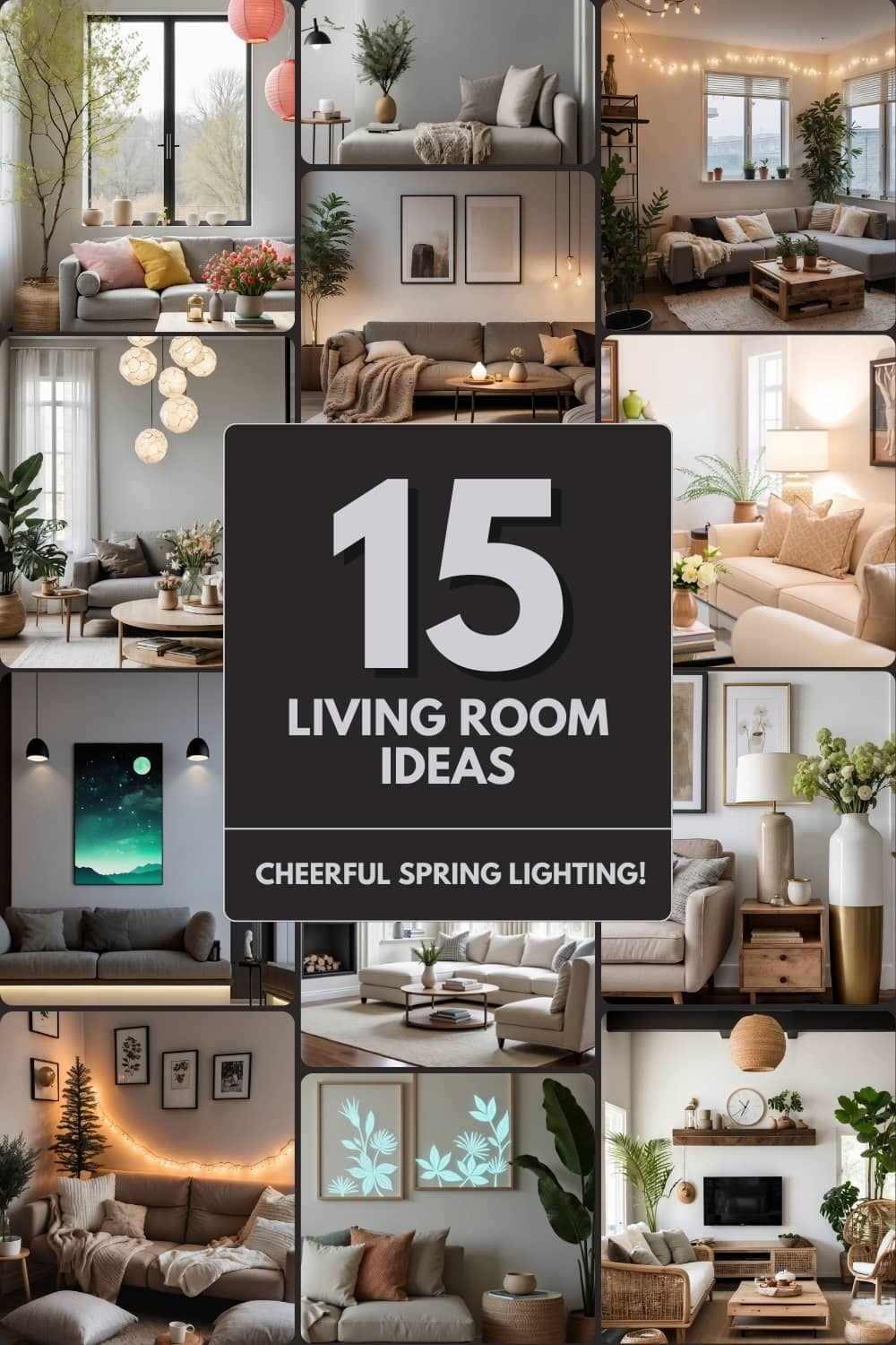 Collage of 15 cheerful spring living room lighting ideas featuring a variety of lighting styles such as pendant lights, fairy lights, and glow-in-the-dark art