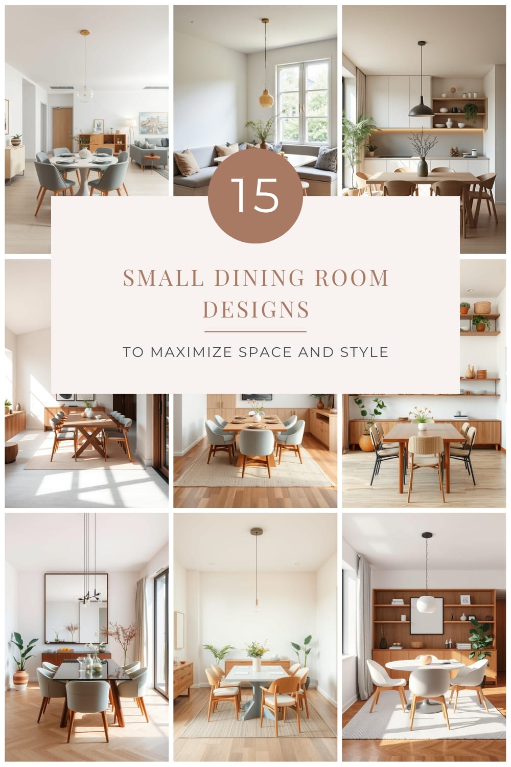 A collection of 15 small dining room designs showcasing various styles and space-maximizing layouts