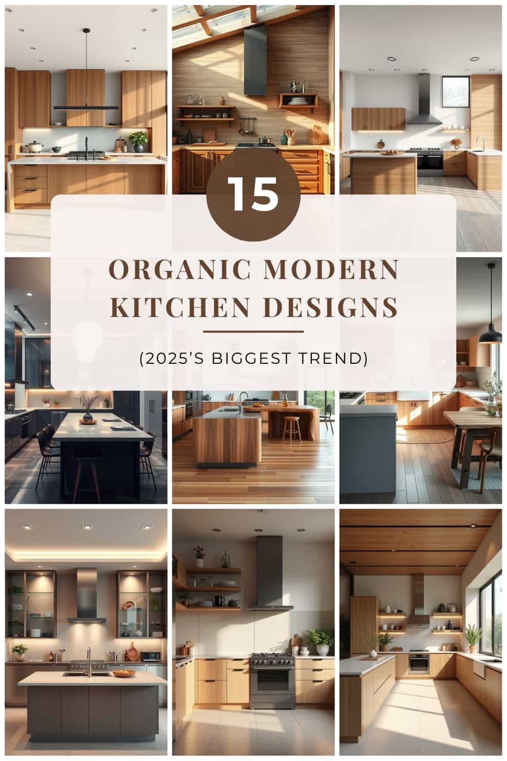 15 organic modern kitchen designs showcasing the biggest trends of 2025